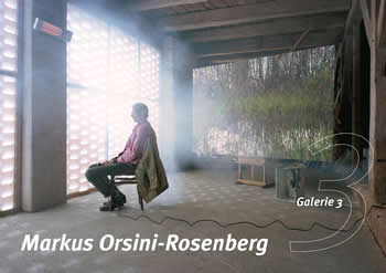 Galerie3 | Sujet Einladung | Markus Orsini-Rosenberg